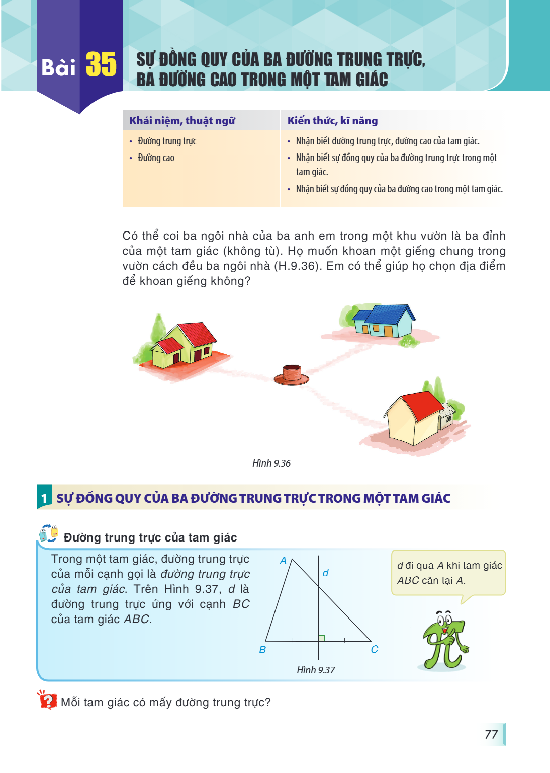 Bài 35. Sự đồng quy của ba đường trung trực, ba đường cao trong một tam giác Khái niệm, thuật ngữ, Kiến thức, kĩ năng • Đường trung trực, • Nhận biết đường trun