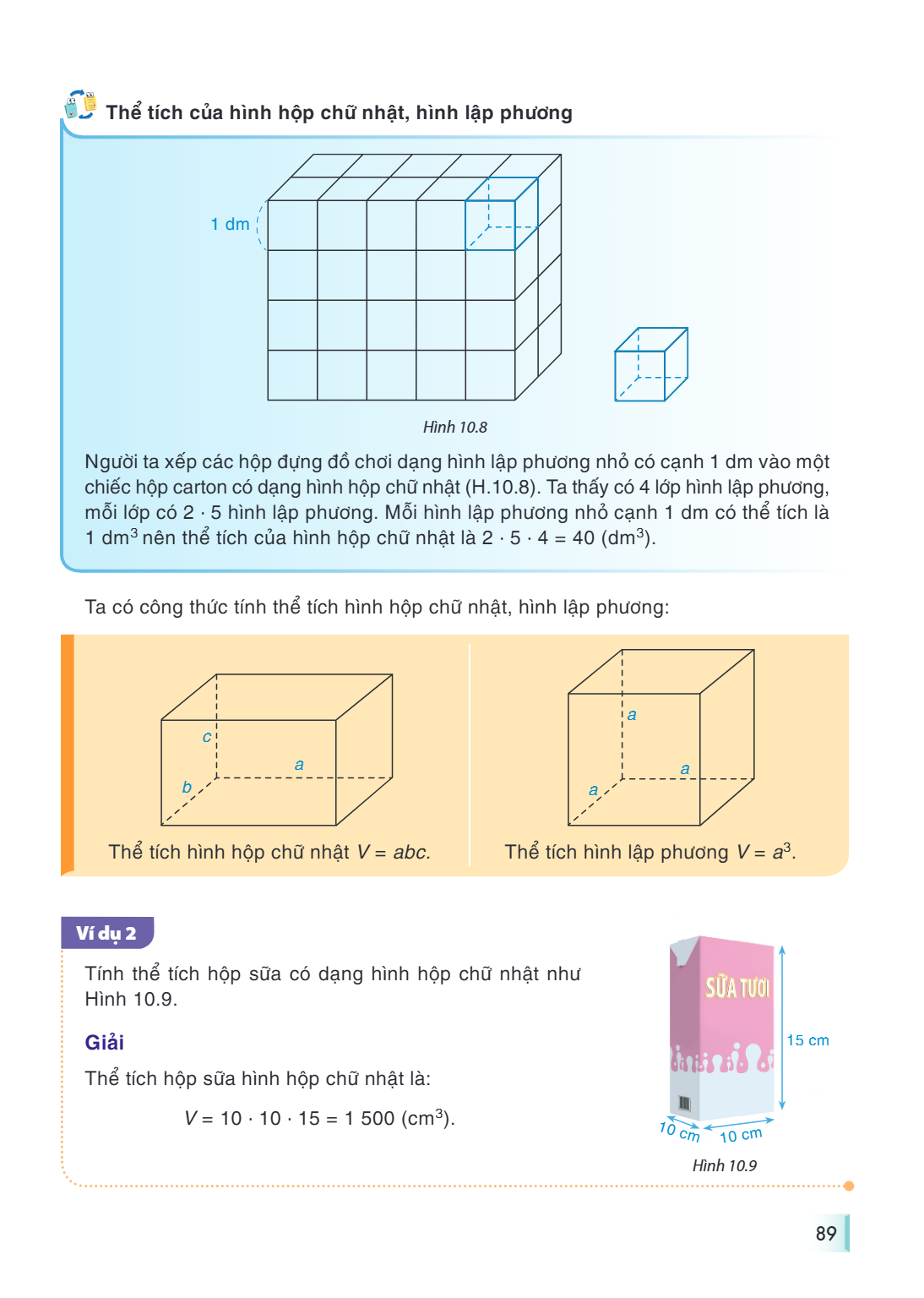 Thể tích của hình hộp chữ nhật, hình lập phương Hình 10.8 Người ta xếp các hộp đựng đồ chơi dạng hình lập phương nhỏ có cạnh 1 dm vào một chiếc hộp carton có dạ