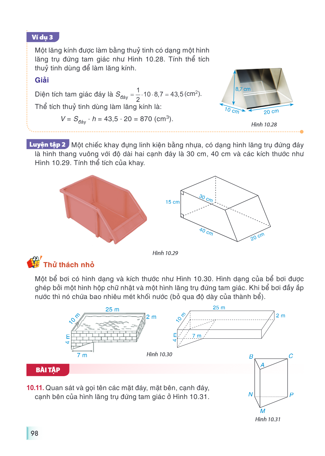VÍ DỤ 3 Một lăng kính được làm bằng thủy tinh có dạng một hình lăng trụ đứng tam giác như Hình 10.28. Tính thể tích thủy tinh dùng để làm lăng kính. Hình 10.28 