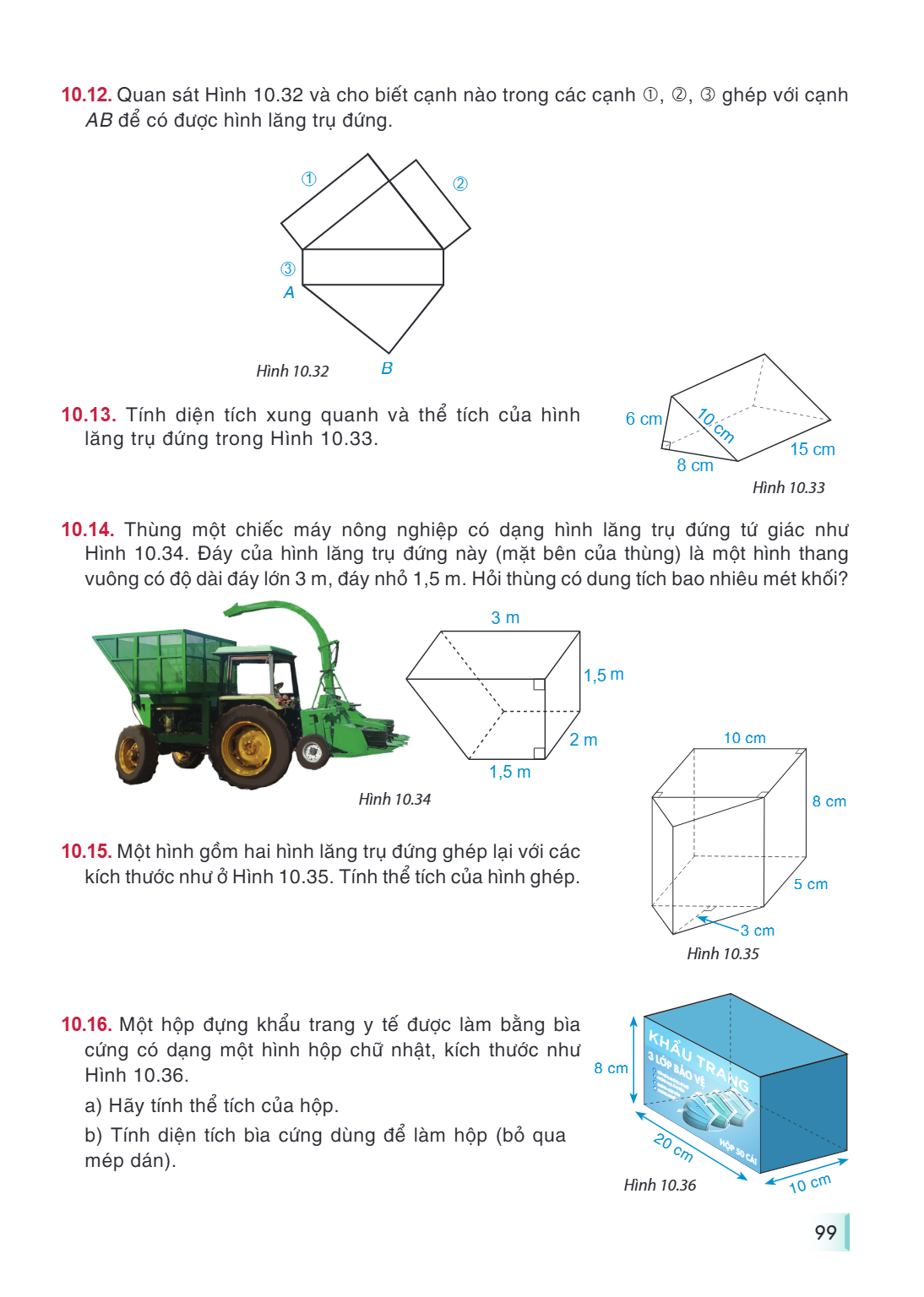 10.12. Quan sát Hình 10.32 và cho biết cạnh nào trong các cạnh ①, ②, ③ ghép với cạnh $AB$ để có được hình lăng trụ đứng. Hình 10.32 10.13. Tính diện tích xung q