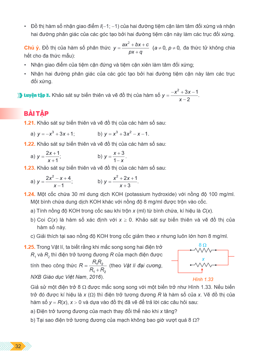 Đồ thị hàm số nhận giao điểm $I(-1; -1)$ của hai đường tiệm cận làm tâm đối xứng và nhận hai đường phân giác của các góc tạo bởi hai đường tiệm cận này làm các 