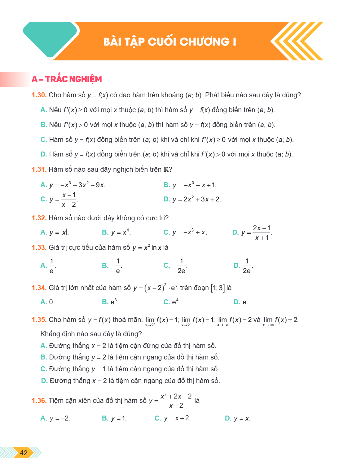 Bài tập cuối chương I A – TRẮC NGHIỆM 1.30. Cho hàm số $y = f(x)$ có đạo hàm trên khoảng $(a; b)$. Phát biểu nào sau đây là đúng? A. Nếu $f'(x) \ge 0$ với mọi $
