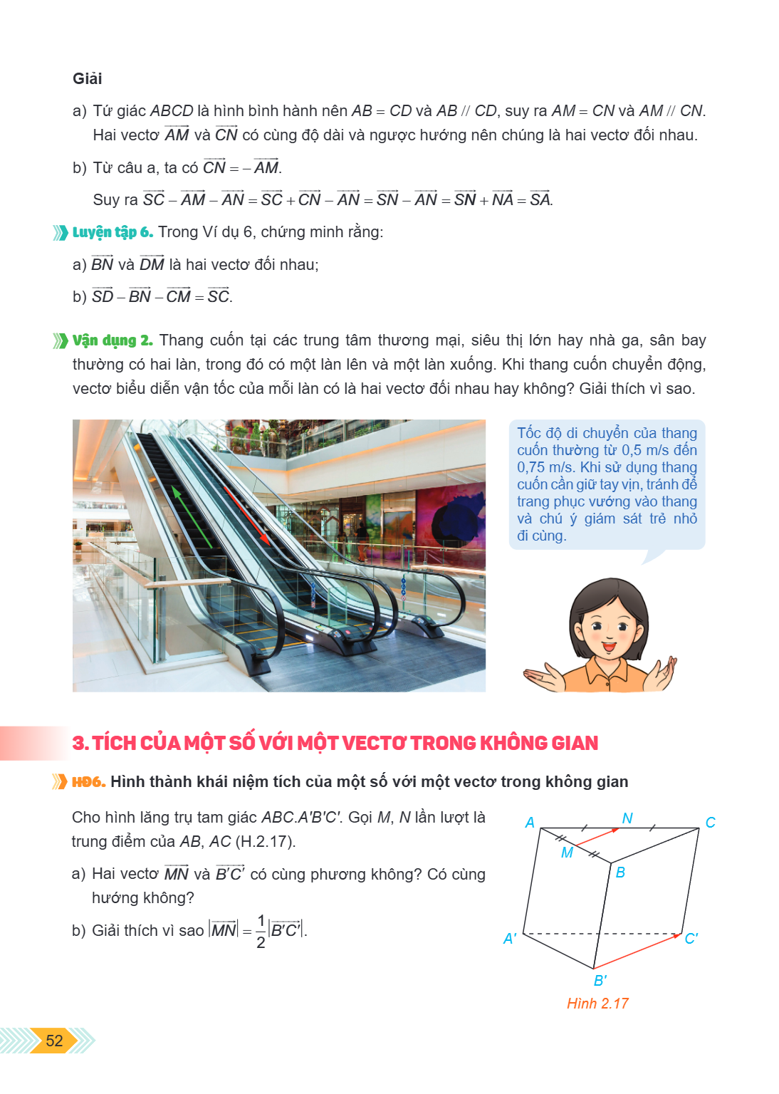 Giải a) Tứ giác $ABCD$ là hình bình hành nên $AB = CD$ và $AB // CD$, suy ra $AM = CN$ và $AM // CN$. Hai vectơ $\overrightarrow{AM}$ và $\overrightarrow{CN}$ c