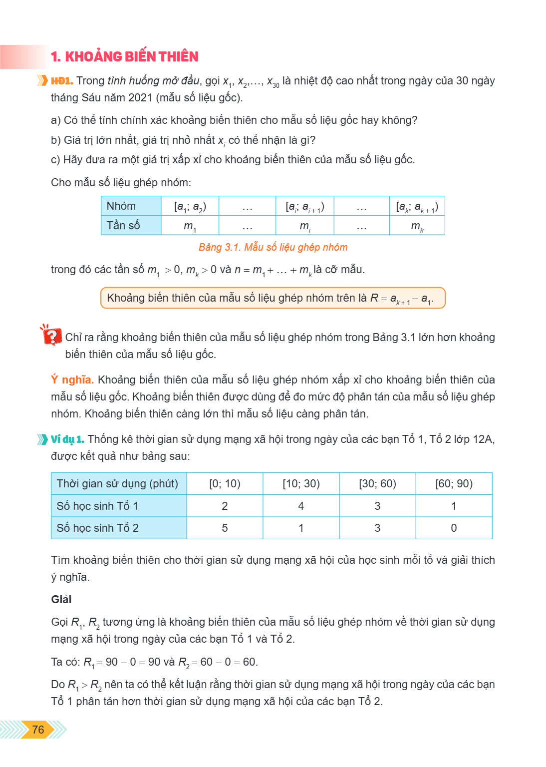 1. KHOẢNG BIẾN THIÊN HD1. Trong tình huống mở đầu, gọi $x_1, x_2, \dots, x_{30}$ là nhiệt độ cao nhất trong ngày của 30 ngày tháng Sáu năm 2021 (mẫu số liệu gốc