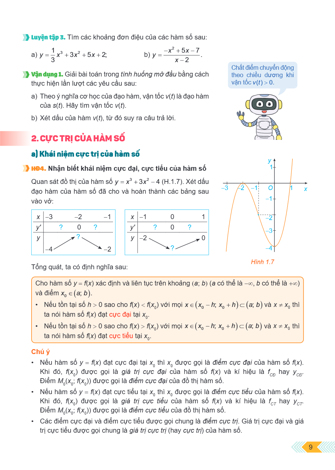 Luyện tập 3. Tìm các khoảng đơn điệu của các hàm số sau: a) $y = \frac{1}{3}x^3 + 3x^2 + 5x + 2$; b) $y = \frac{-x^2 + 5x - 7}{x - 2}$. Vận dụng 1. Giải bài toá