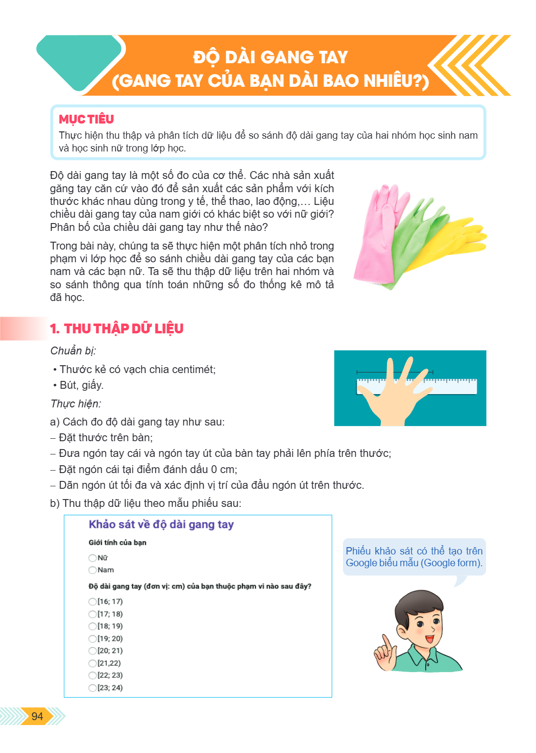 Độ dài gang tay (gang tay của bạn dài bao nhiêu?) MỤC TIÊU Thực hiện thu thập và phân tích dữ liệu để so sánh độ dài gang tay của hai nhóm học sinh nam và học s
