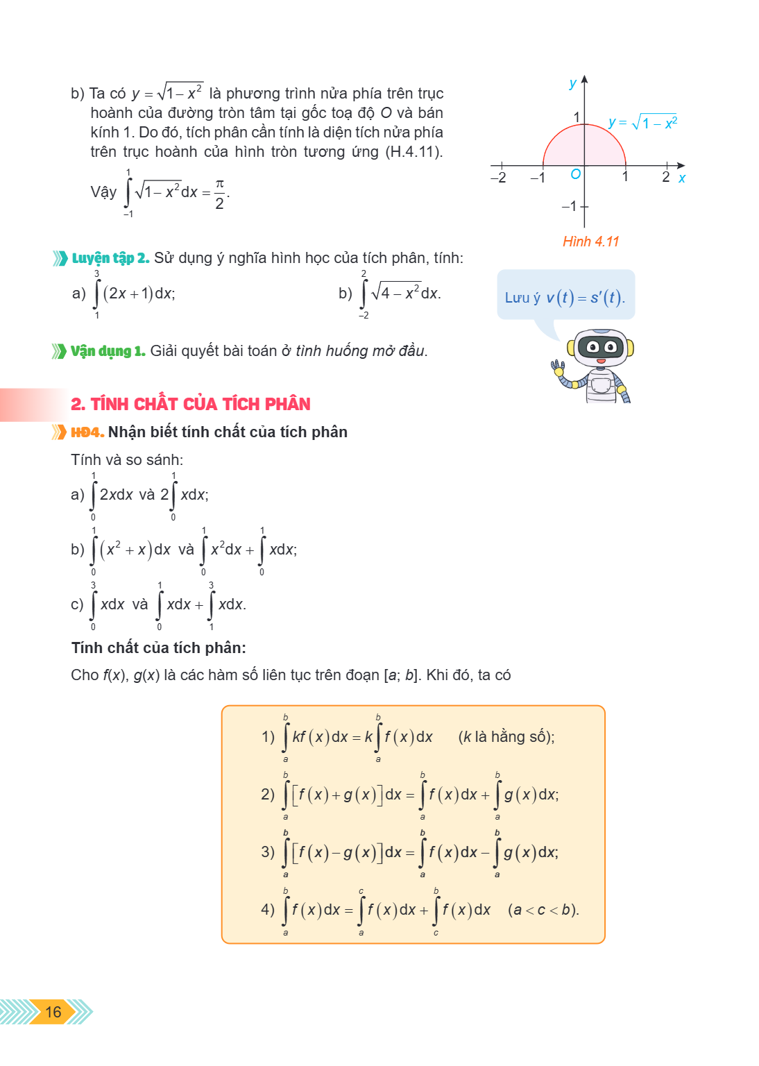b) Ta có $y = \sqrt{1 - x^2}$ là phương trình nửa phía trên trục hoành của đường tròn tâm tại gốc toạ độ O và bán kính 1. Do đó, tích phân cần tính là diện tích