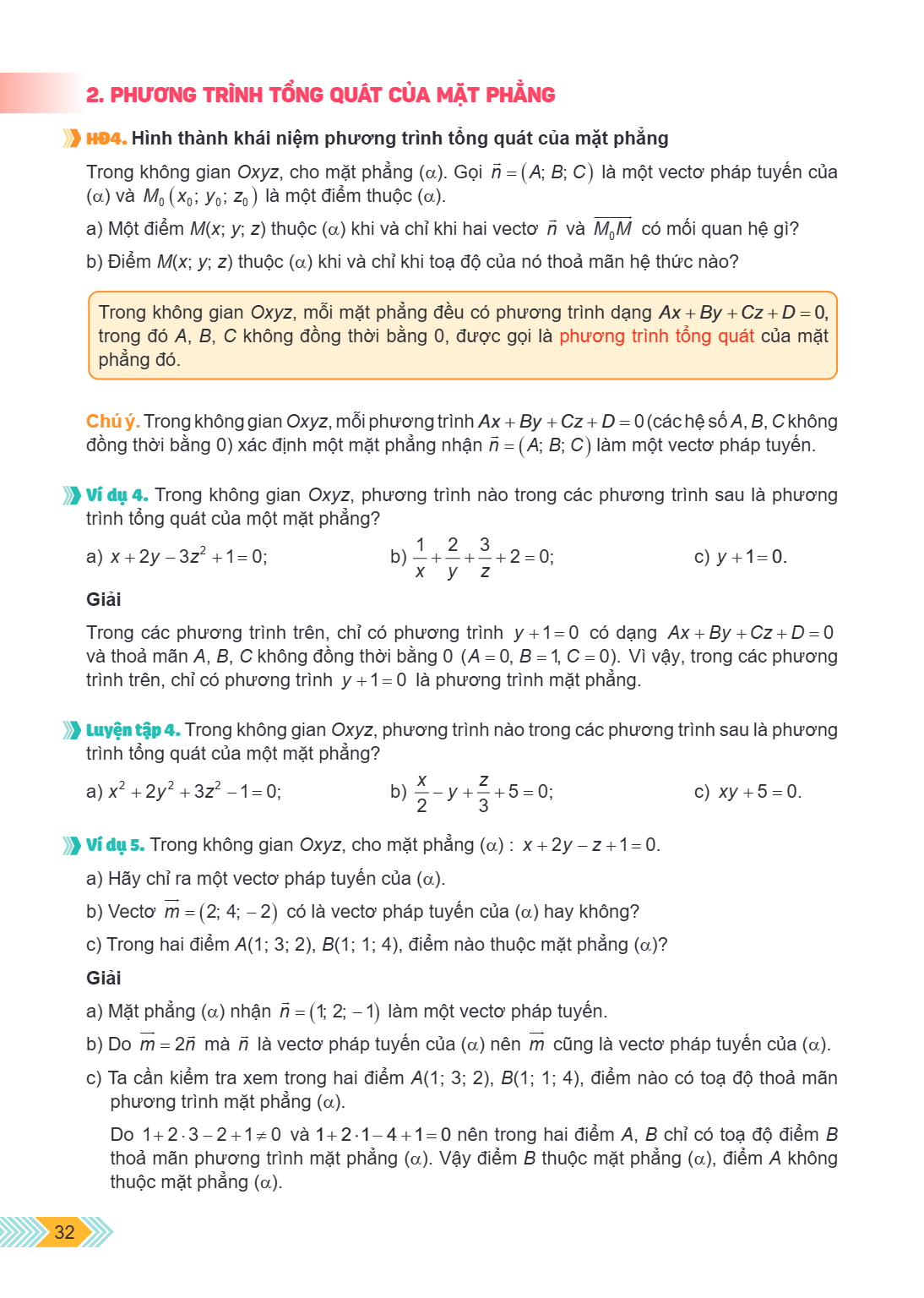 2. PHƯƠNG TRÌNH TỔNG QUÁT CỦA MẶT PHẲNG HĐ4. Hình thành khái niệm phương trình tổng quát của mặt phẳng Trong không gian $Oxyz$, cho mặt phẳng $(\alpha)$. Gọi $\