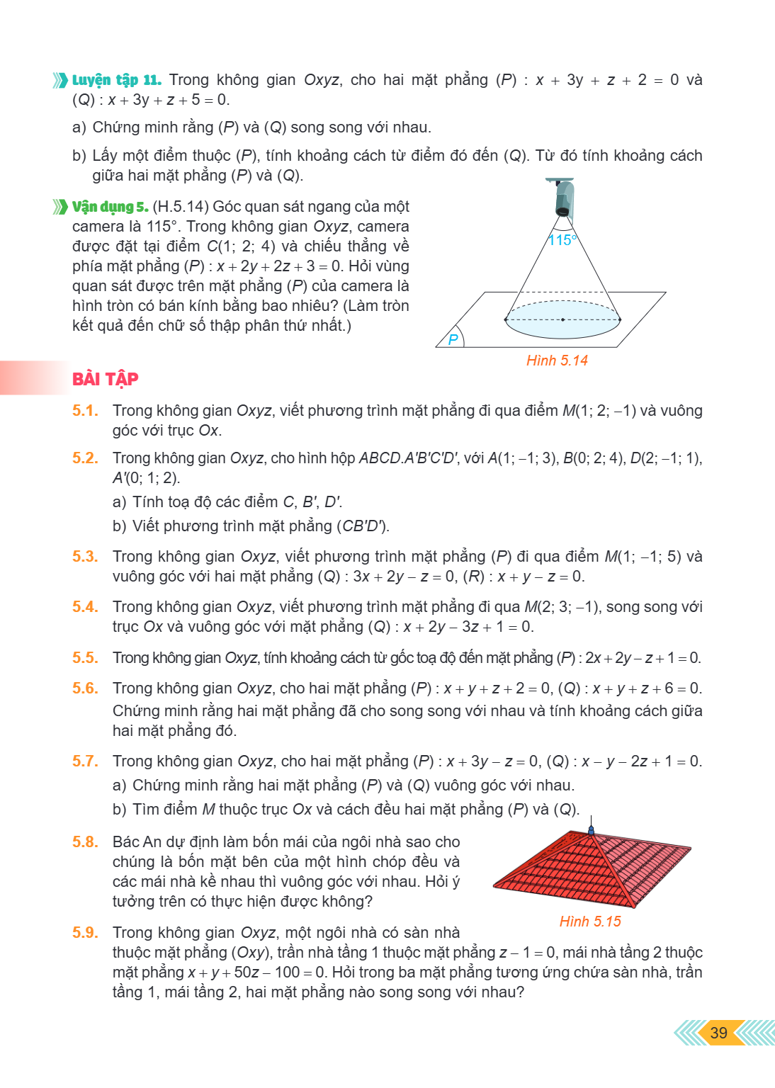 Luyện tập 11. Trong không gian $Oxyz$, cho hai mặt phẳng $(P): x + 3y + z + 2 = 0$ và $(Q): x + 3y + z + 5 = 0$. a) Chứng minh rằng $(P)$ và $(Q)$ song song với