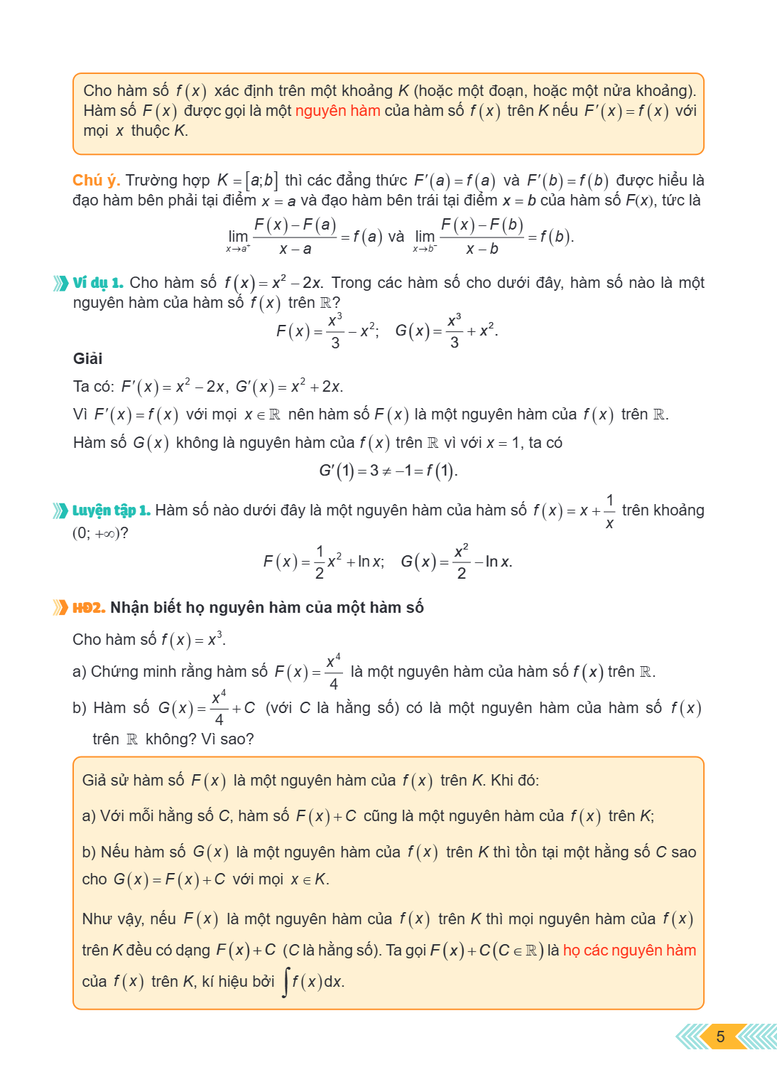 Cho hàm số $f(x)$ xác định trên một khoảng $K$ (hoặc một đoạn, hoặc một nửa khoảng). Hàm số $F(x)$ được gọi là một nguyên hàm của hàm số $f(x)$ trên $K$ nếu $F'