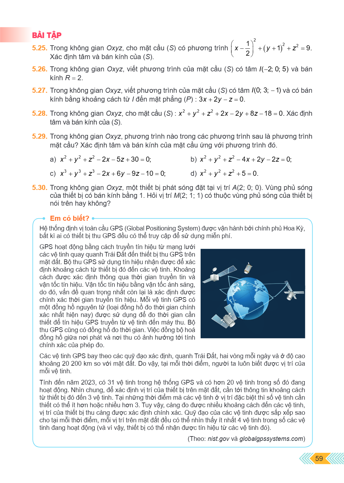 BÀI TẬP 5.25. Trong không gian Oxyz, cho mặt cầu (S) có phương trình $\left(x-\frac{1}{2}\right)^{2}+(y+1)^{2}+z^{2}=9$. Xác định tâm và bán kính của (S). 5.26.