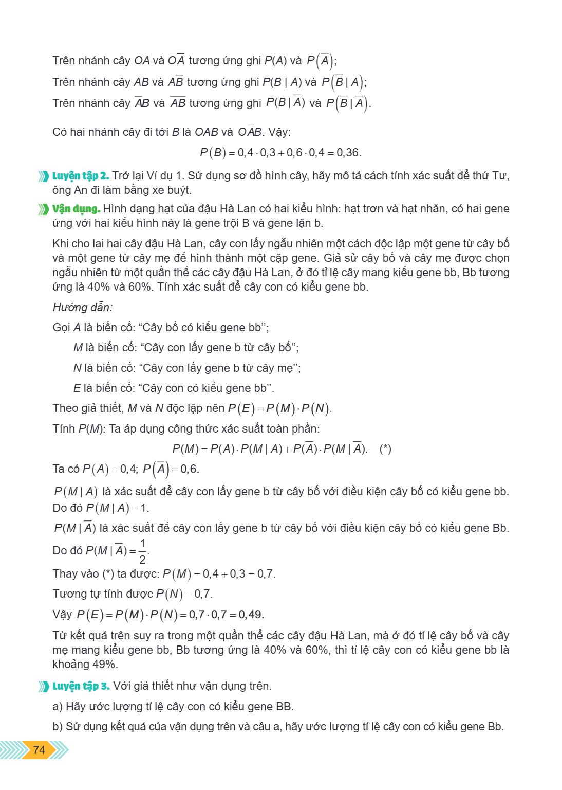Trên nhánh cây $OA$ và $O\overline{A}$ tương ứng ghi $P(A)$ và $P\left(\overline{A}\right)$; Trên nhánh cây $AB$ và $A\overline{B}$ tương ứng ghi $P(B | A)$ và 