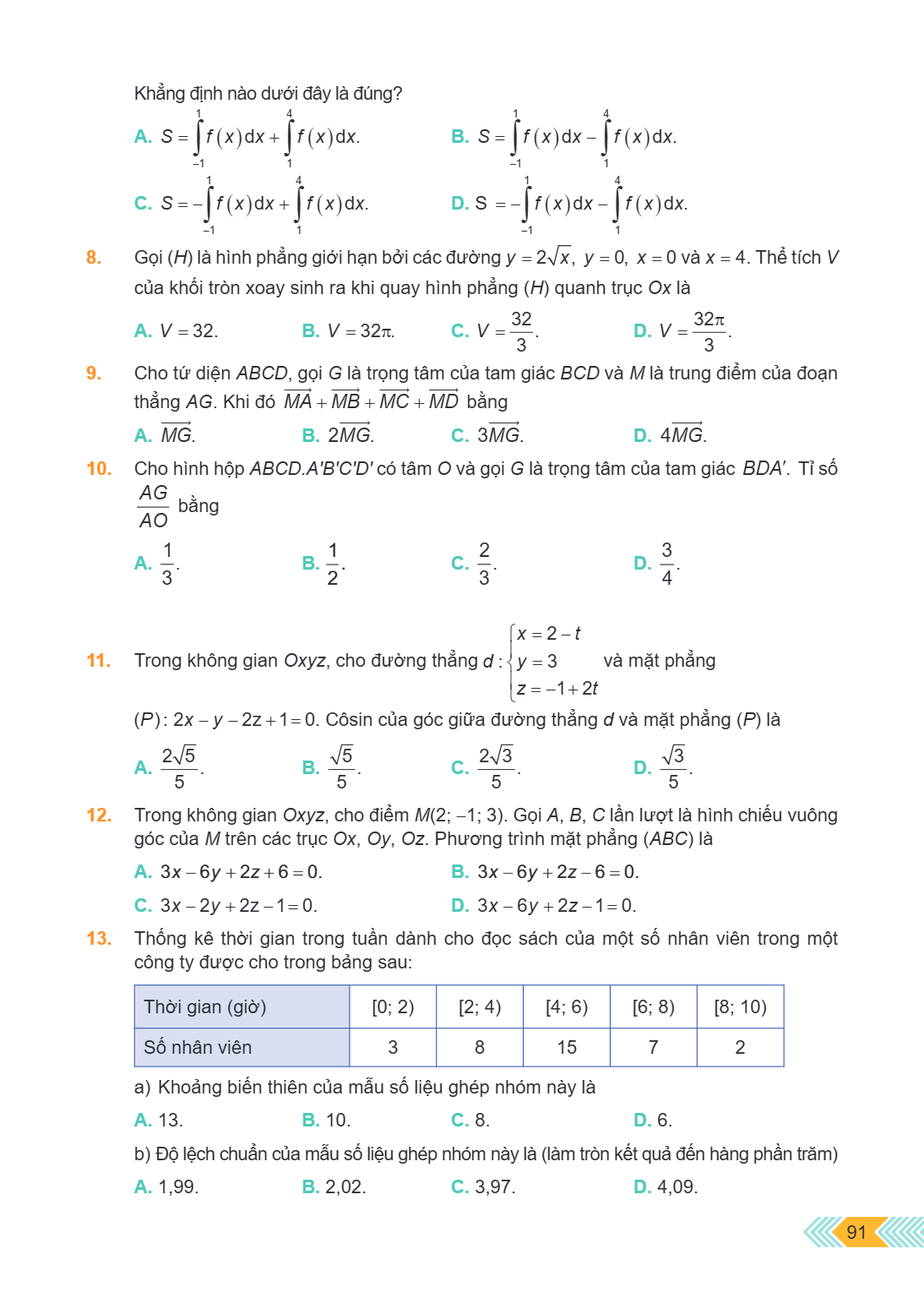 Khẳng định nào dưới đây là đúng? A. $S = \int_{-1}^{1} f(x) dx + \int_{1}^{4} f(x) dx$. B. $S = \int_{-1}^{1} f(x) dx - \int_{1}^{4} f(x) dx$. C. $S = -\int_{-1