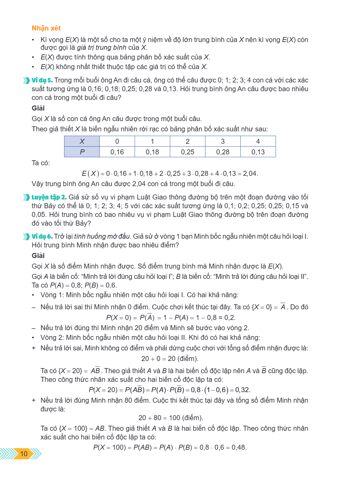 Nhận xét Kì vọng $E(X)$ là một số cho ta một ý niệm về độ lớn trung bình của $X$ nên kì vọng $E(X)$ còn được gọi là giá trị trung bình của $X$. $E(X)$ được tính
