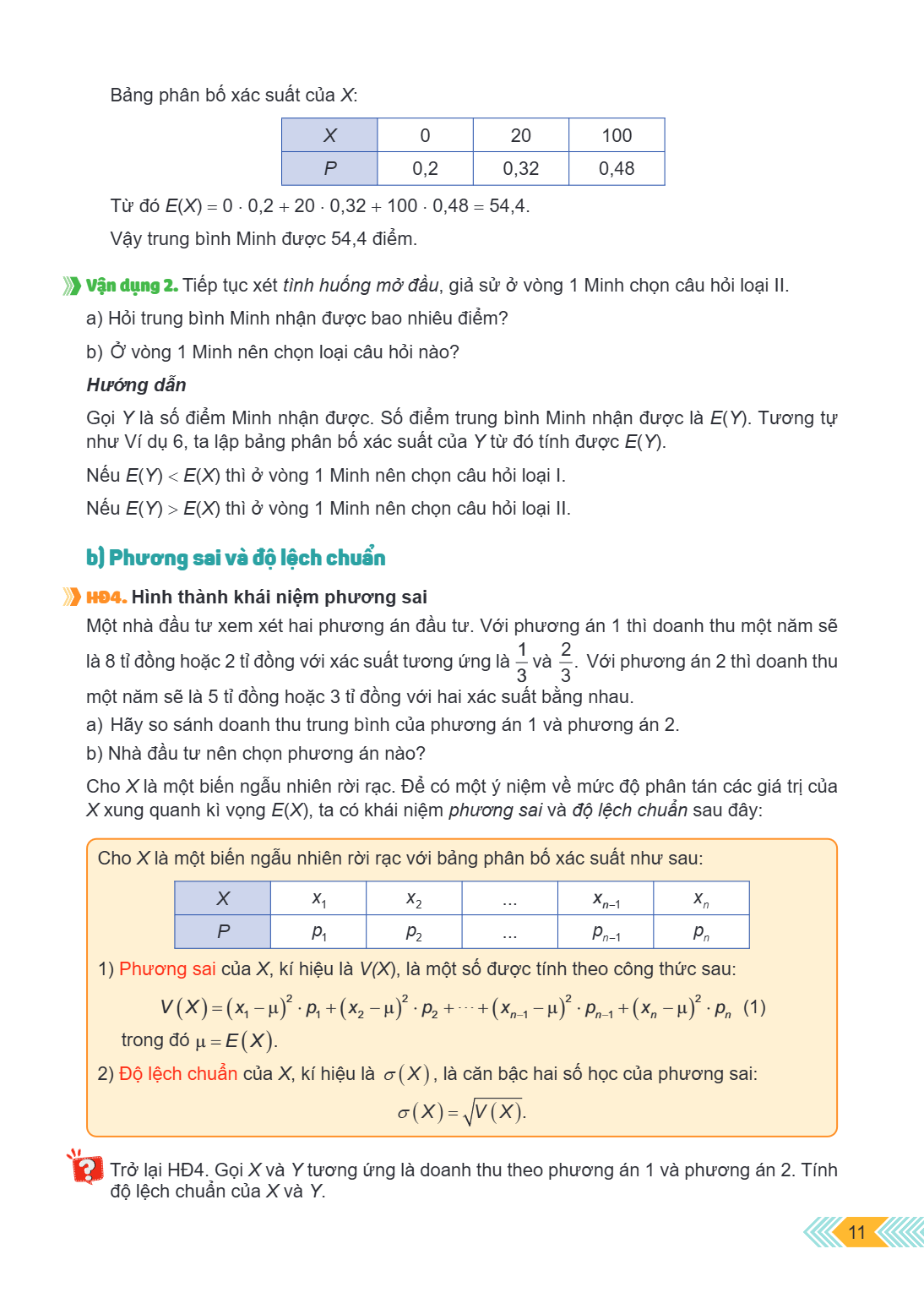 Bảng phân bố xác suất của $X$: $X$, 0, 20, 100 $P$, 0,2, 0,32, 0,48 Từ đó $E(X) = 0 \cdot 0{,}2 + 20 \cdot 0{,}32 + 100 \cdot 0{,}48 = 54{,}4$. Vậy trung bình M