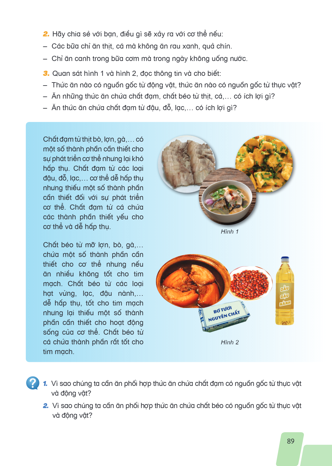 Hãy chia sẻ với bạn, điều gì sẽ xảy ra với cơ thể nếu: - Các bữa chỉ ăn thịt, cá mà không ăn rau xanh, quả chín. - Chỉ ăn canh trong bữa cơm mà trong ngày không