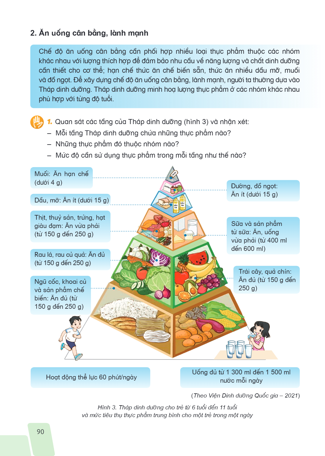 2. Ăn uống cân bằng, lành mạnh Chế độ ăn uống cân bằng cần phối hợp nhiều loại thực phẩm thuộc các nhóm khác nhau với lượng thích hợp để đảm bảo nhu cầu về năng