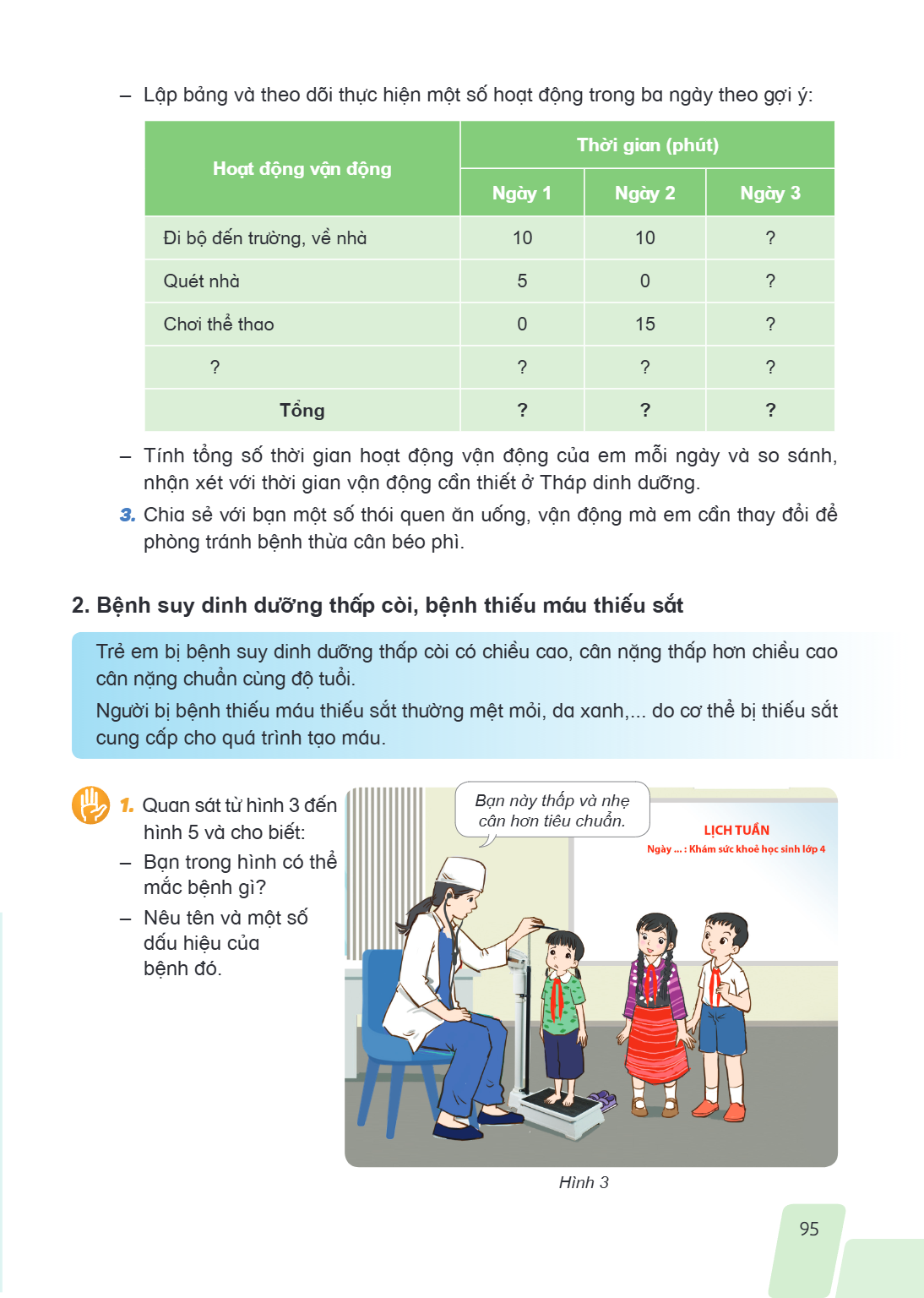 – Lập bảng và theo dõi thực hiện một số hoạt động trong ba ngày theo gợi ý: Hoạt động vận động, Thời gian (phút) / Ngày 1, Thời gian (phút) / Ngày 2, Thời gian 