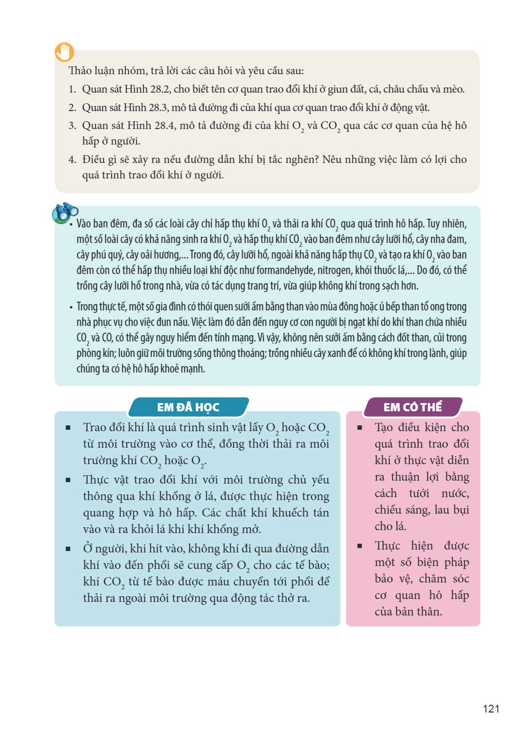 Thảo luận nhóm, trả lời các câu hỏi và yêu cầu sau: Quan sát Hình 28.2, cho biết tên cơ quan trao đổi khí ở giun đất, cá, châu chấu và mèo. Quan sát Hình 28.3, 