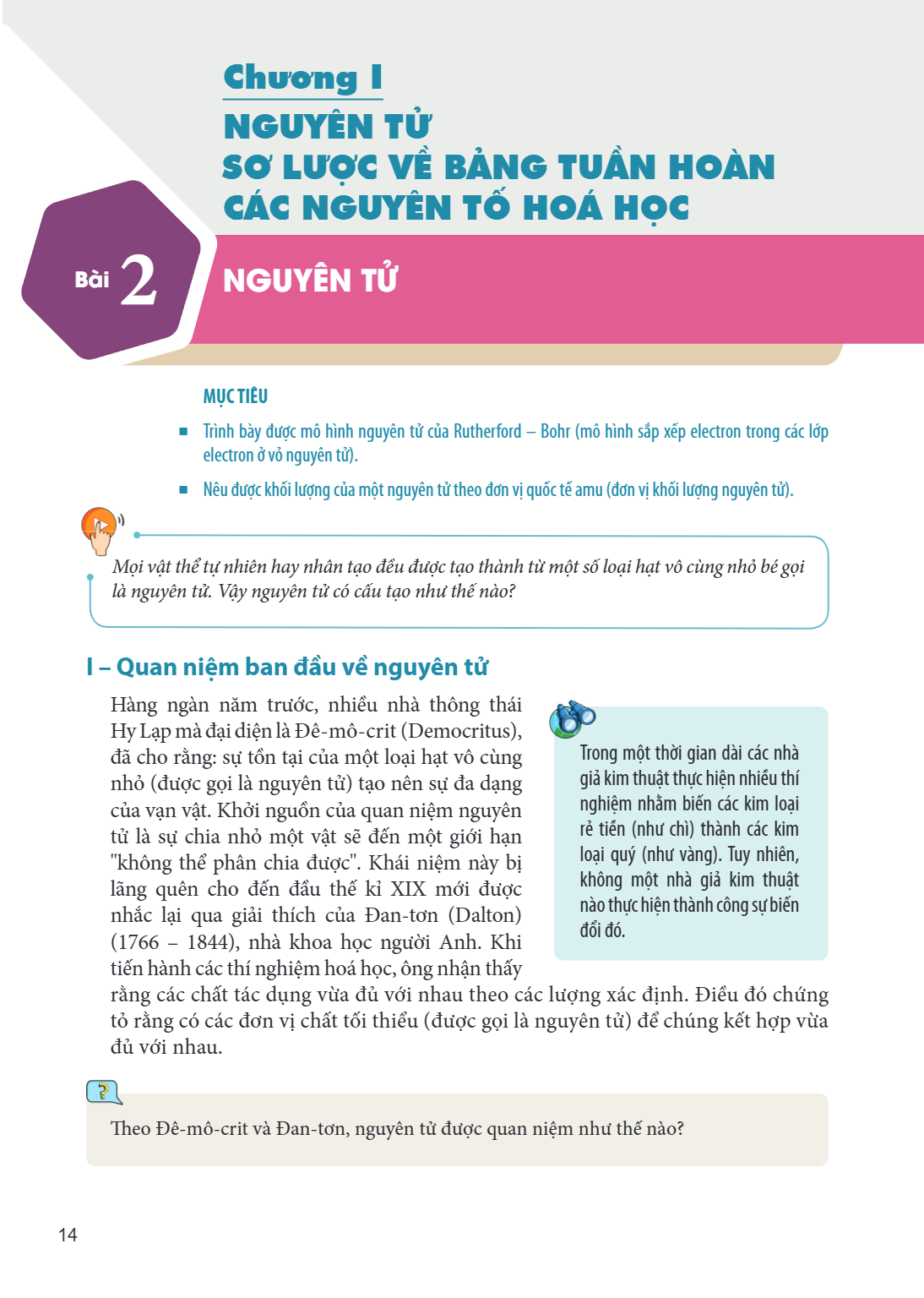 Chương I NGUYÊN TỬ SƠ LƯỢC VỀ BẢNG TUẦN HOÀN CÁC NGUYÊN TỐ HOÁ HỌC Bài 2. Nguyên tử MỤC TIÊU: Trình bày được mô hình nguyên tử của Rutherford – Bohr (mô hình sắ