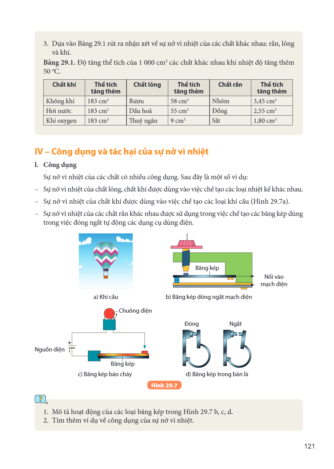 Dựa vào Bảng 29.1 rút ra nhận xét về sự nở vì nhiệt của các chất khác nhau: rắn, lỏng và khí. Bảng 29.1. Độ tăng thể tích của $1\ 000\ \text{cm}^3$ các chất khá