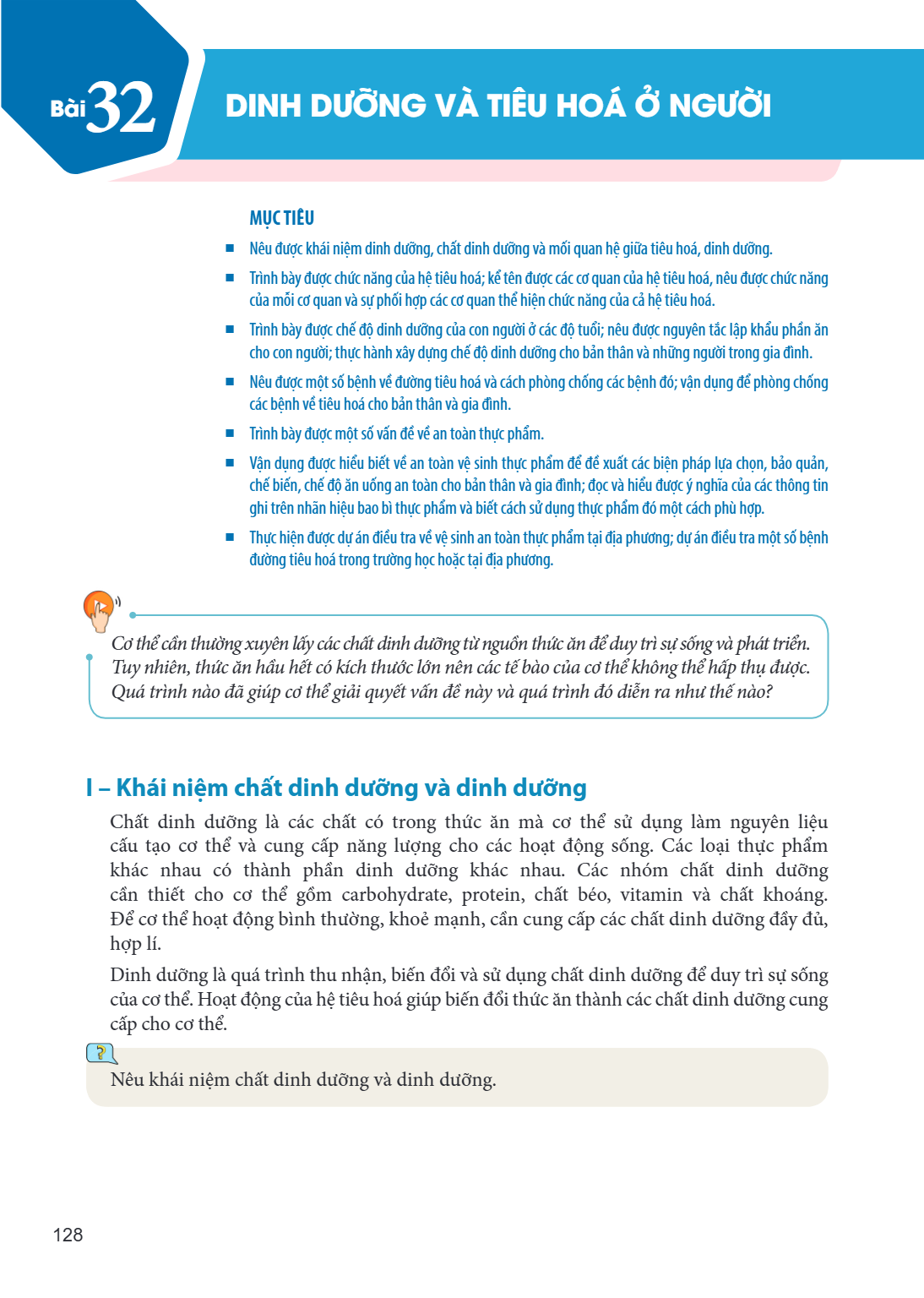 Bài 32. Dinh dưỡng và tiêu hoá ở người MỤC TIÊU Nêu được khái niệm dinh dưỡng, chất dinh dưỡng và mối quan hệ giữa tiêu hoá, dinh dưỡng. Trình bày được chức năn