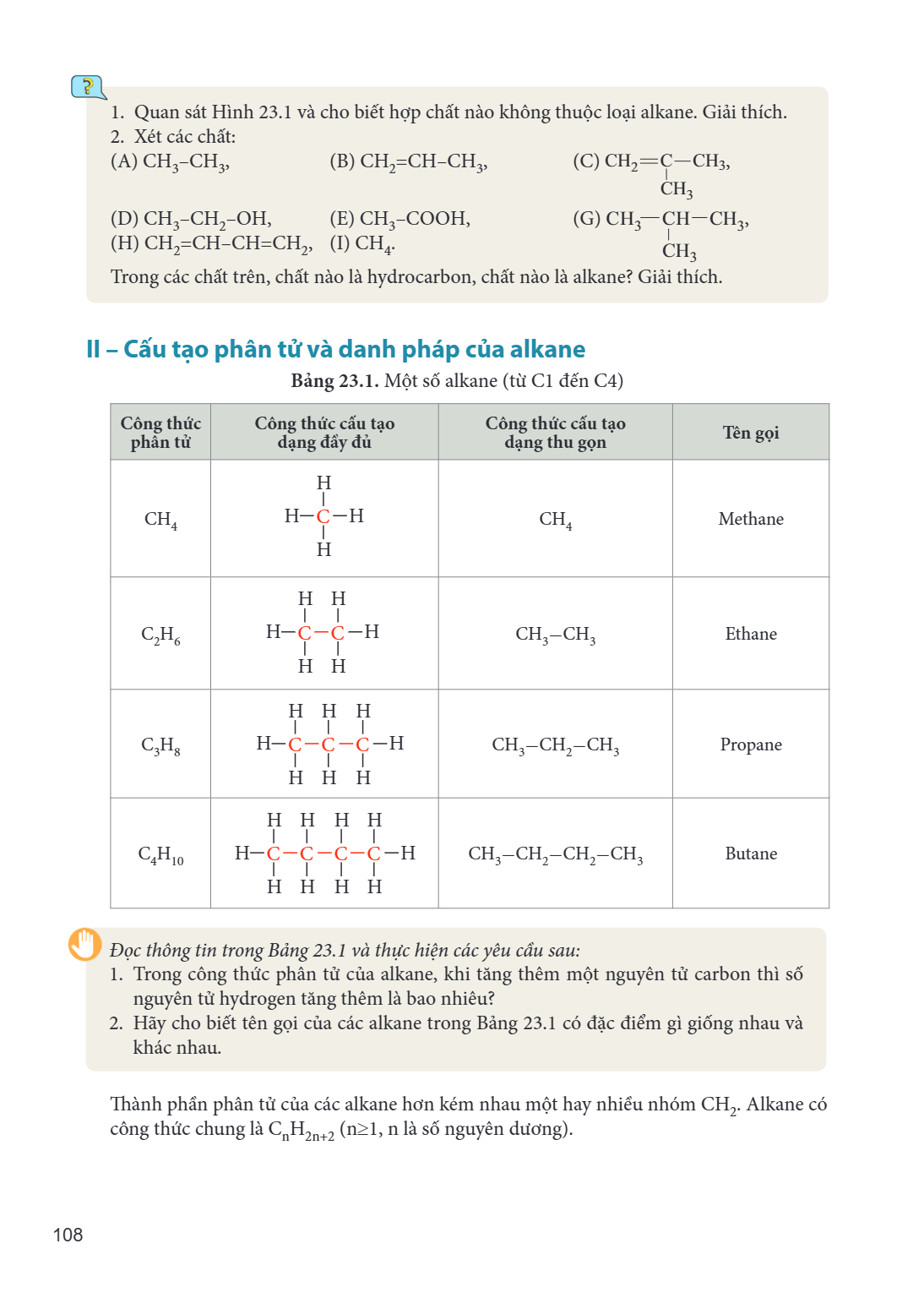 Quan sát Hình 23.1 và cho biết hợp chất nào không thuộc loại alkane. Giải thích. Xét các chất: (A) $\mathrm{CH_3-CH_3}$, (B) $\mathrm{CH_2=CH-CH_3}$, (C) $\math
