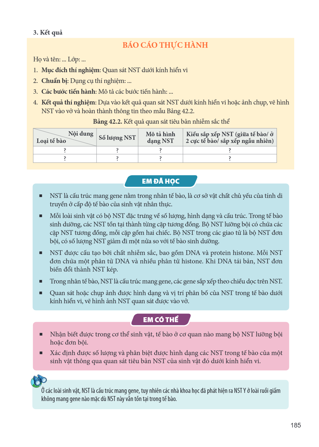3. Kết quả BÁO CÁO THỰC HÀNH Họ và tên: ... Lớp: ... Mục đích thí nghiệm: Quan sát NST dưới kính hiển vi Chuẩn bị: Dụng cụ thí nghiệm: ... Các bước tiến hành: M