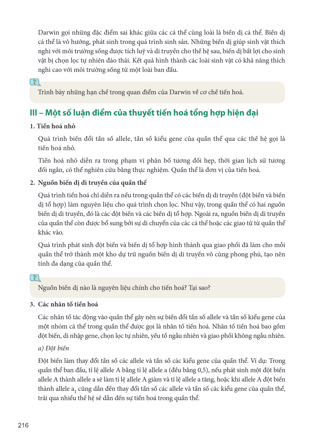 Darwin gọi những đặc điểm sai khác giữa các cá thể cùng loài là biến dị cá thể. Biến dị cá thể là vô hướng, phát sinh trong quá trình sinh sản. Những biến dị gi