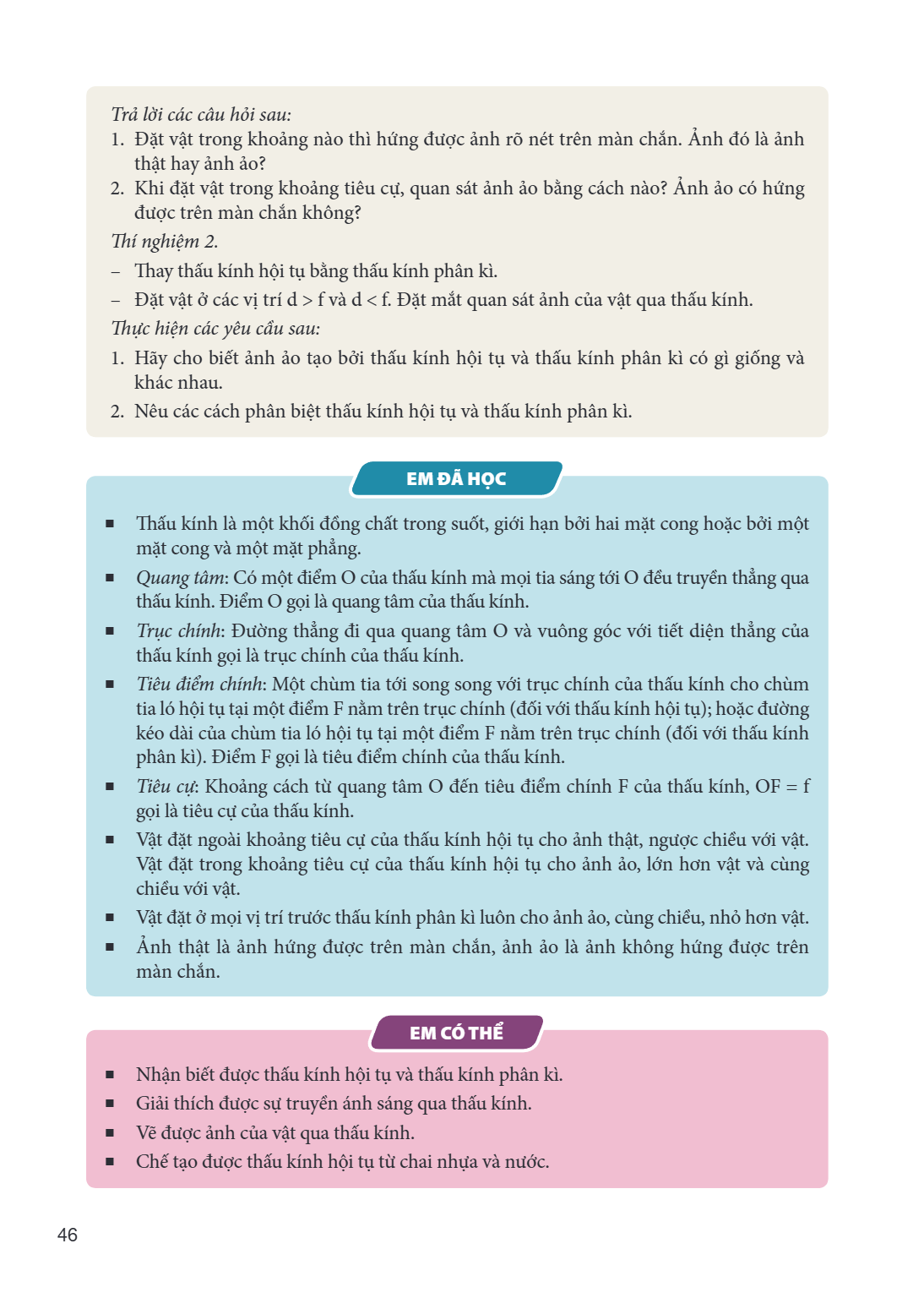Trả lời các câu hỏi sau: Đặt vật trong khoảng nào thì hứng được ảnh rõ nét trên màn chắn. Ảnh đó là ảnh thật hay ảnh ảo? Khi đặt vật trong khoảng tiêu cự, quan 