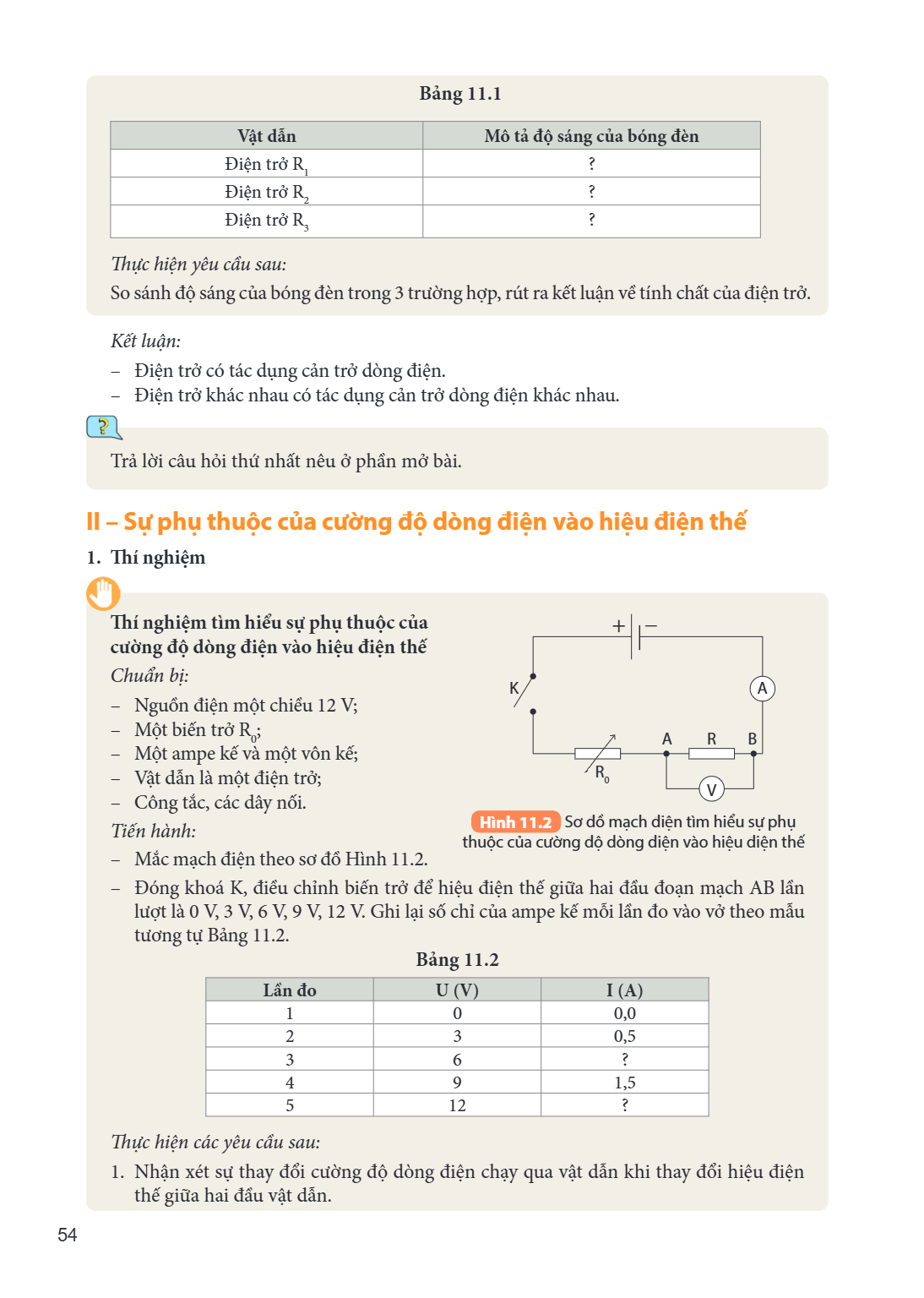 Bảng 11.1 Vật dẫn, Mô tả độ sáng của bóng đèn Điện trở $R_1$, ? Điện trở $R_2$, ? Điện trở $R_3$, ? Thực hiện yêu cầu sau: So sánh độ sáng của bóng đèn trong 3 