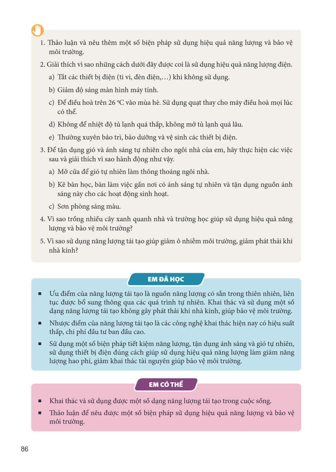 Thảo luận và nêu thêm một số biện pháp sử dụng hiệu quả năng lượng và bảo vệ môi trường. Giải thích vì sao những cách dưới đây được coi là sử dụng hiệu quả năng