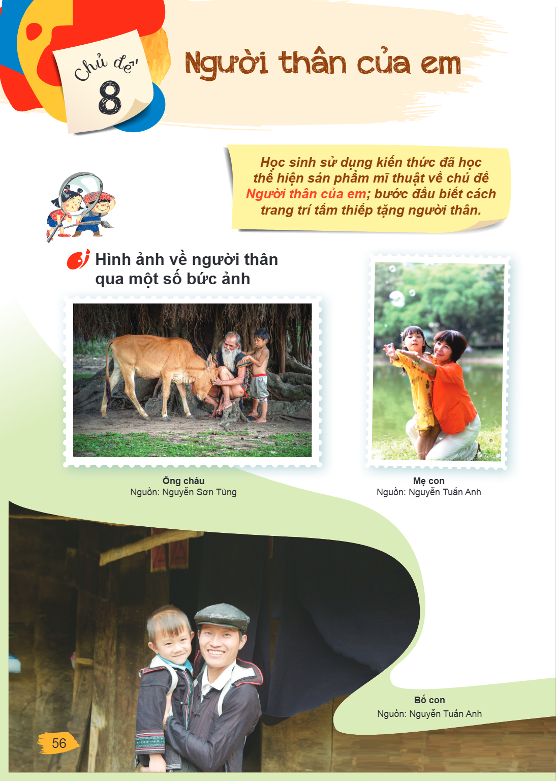 Bài 8. Người thân của em Học sinh sử dụng kiến thức đã học thể hiện sản phẩm mĩ thuật về chủ đề Người thân của em; bước đầu biết cách trang trí tấm thiệp tặng n