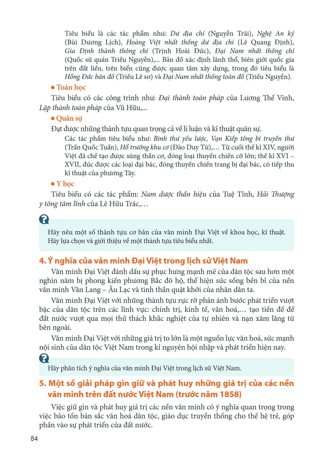 Tiêu biểu là các tác phẩm như: Dư địa chí (Nguyễn Trãi), Nghệ An ký (Bùi Dương Lịch), Hoàng Việt nhất thống dư địa chí (Lê Quang Định), Gia Định thành thông chí