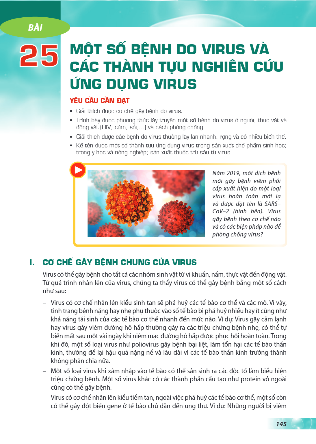 Bài 25. Một số bệnh do virus và các thành tựu nghiên cứu ứng dụng virus YÊU CẦU CẦN ĐẠT Giải thích được cơ chế gây bệnh do virus. Trình bày được phương thức lây