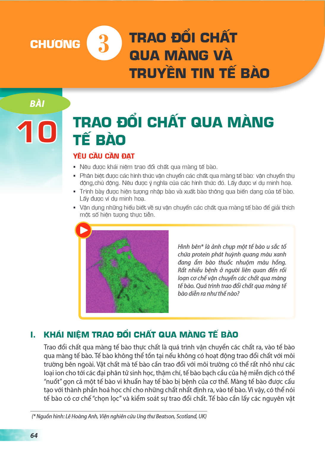 Bài 10. Trao đổi chất qua màng tế bào Bài 10. TRAO ĐỔI CHẤT QUA MÀNG TẾ BÀO YÊU CẦU CẦN ĐẠT Nêu được khái niệm trao đổi chất qua màng tế bào. Phân biệt được các