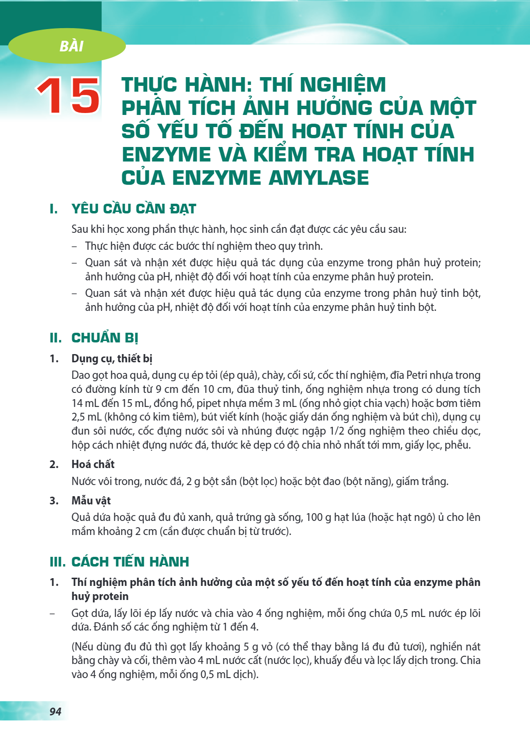 Thực hành: Thí nghiệm phân tích ảnh hưởng của một số yếu tố đến hoạt tính của enzyme và kiểm tra hoạt tính của enzyme amylase I. YÊU CẦU CẦN ĐẠT Sau khi học xon