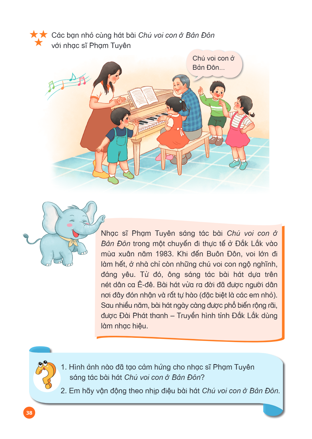 ★★ Các bạn nhỏ cùng hát bài Chú voi con ở Bản Đôn với nhạc sĩ Phạm Tuyên Nhạc sĩ Phạm Tuyên sáng tác bài Chú voi con ở Bản Đôn trong một chuyến đi thực tế ở Đắk