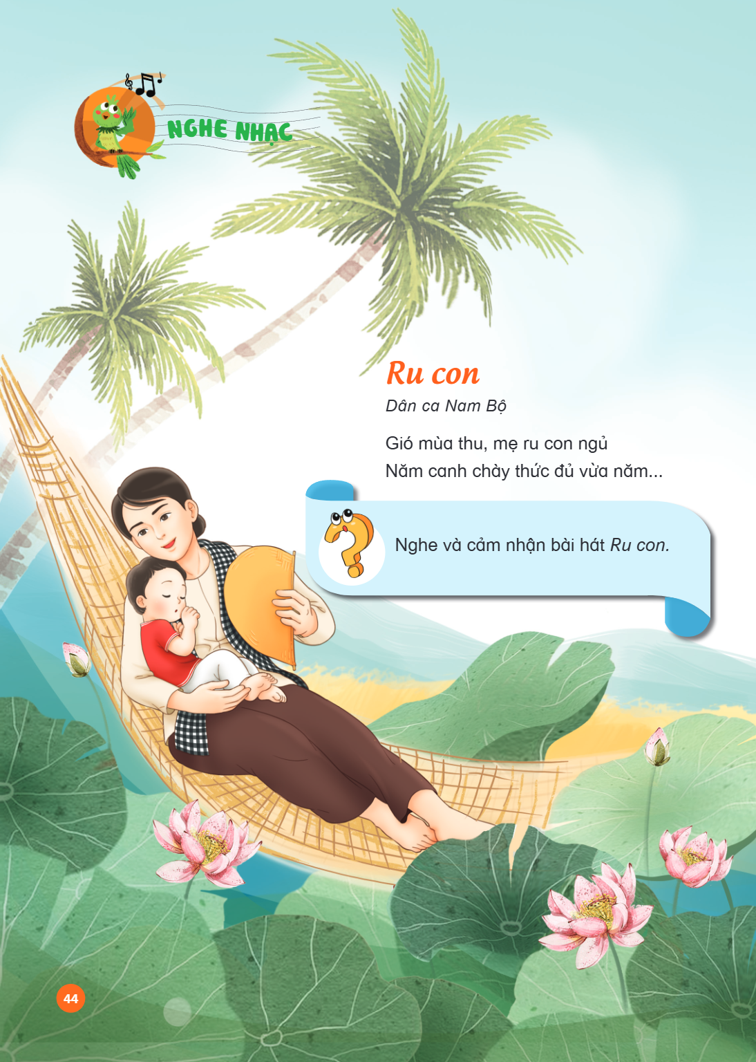 NGHE NHẠC Ru con Dân ca Nam Bộ Gió mùa thu, mẹ ru con ngủ Năm canh chày thức đủ vừa năm... Nghe và cảm nhận bài hát *Ru con*.