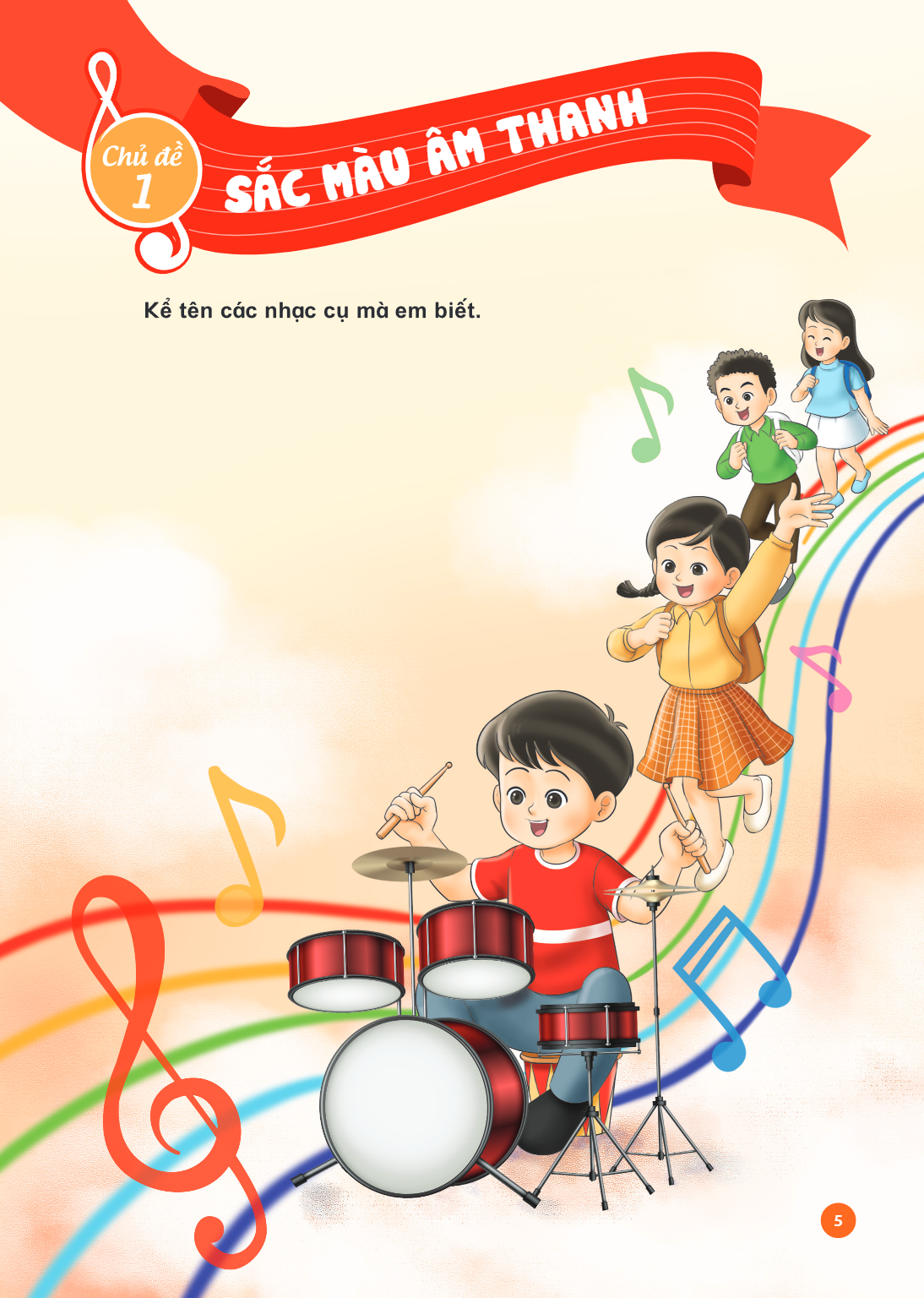 Chủ đề 1. SẮC MÀU ÂM THANH Kể tên các nhạc cụ mà em biết.