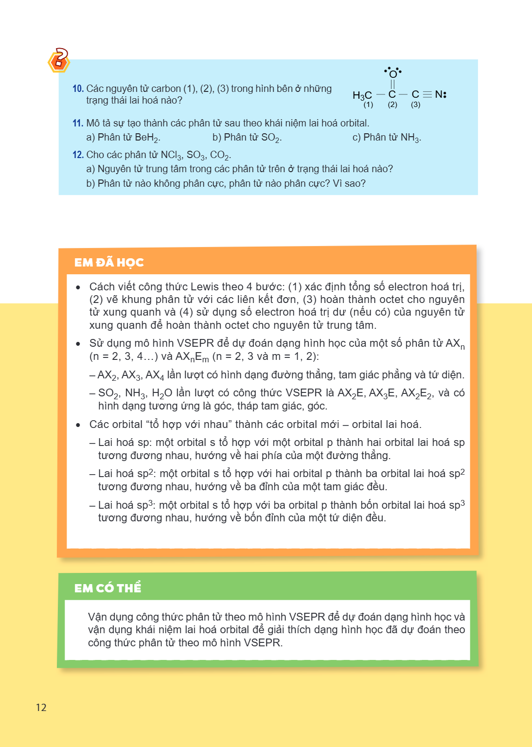 Các nguyên tử carbon (1), (2), (3) trong hình bên ở những trạng thái lai hoá nào? $\text{H}_3\text{C} \underset{(1)}{- \text{C}} \overset{\cdot\cdot}{\overset{|