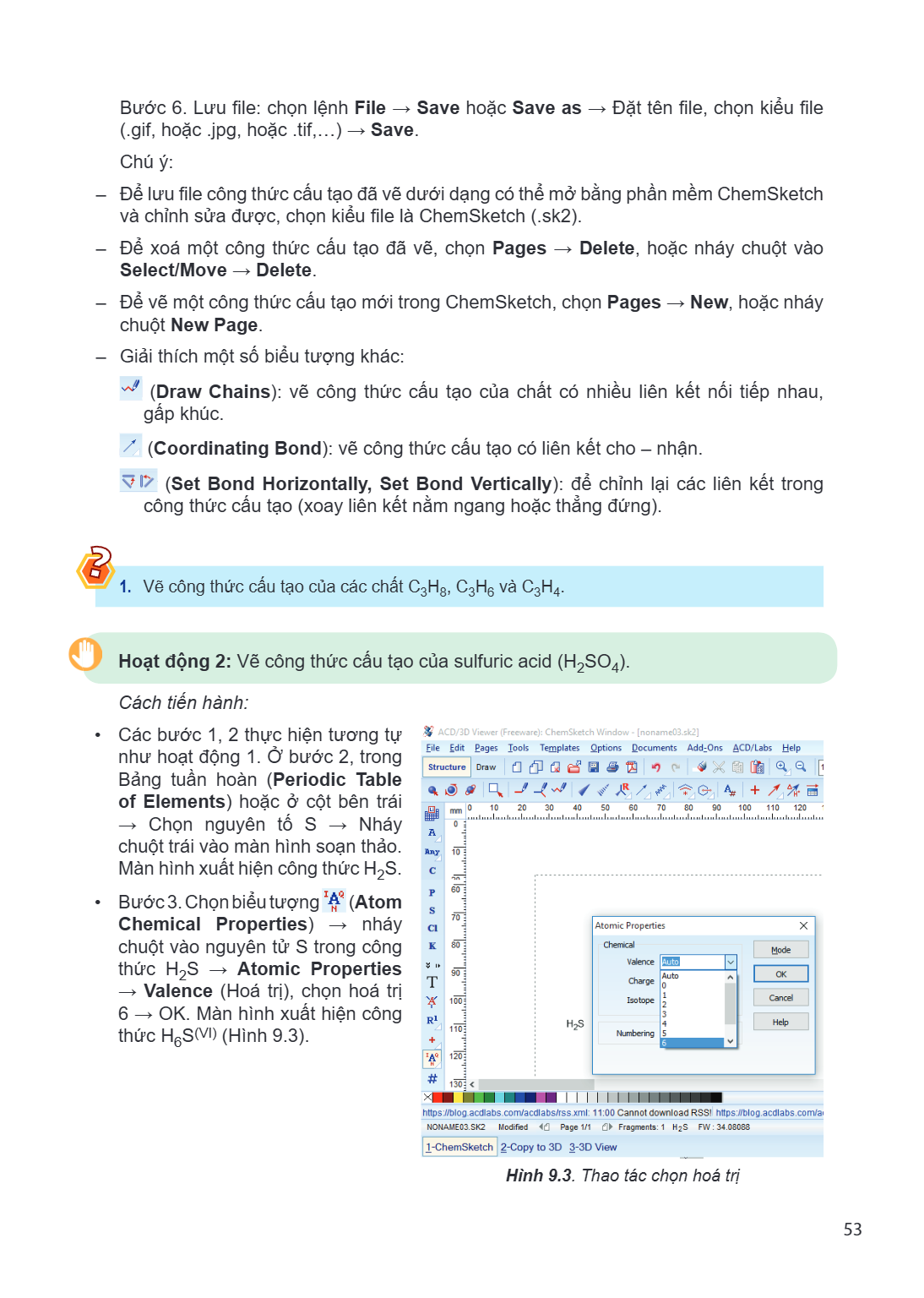 Bước 6. Lưu file: chọn lệnh File → Save hoặc Save as → Đặt tên file, chọn kiểu file (.gif, hoặc .jpg, hoặc .tif,...) → Save. Chú ý: – Để lưu file công thức cấu 