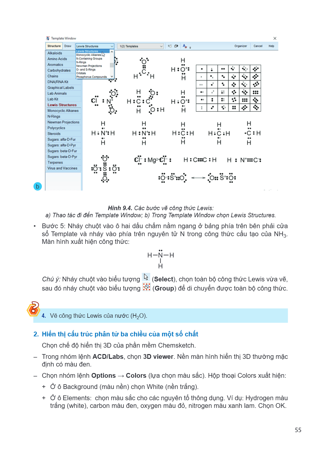 Hình 9.4. Các bước vẽ công thức Lewis: a) Thao tác đi đến Template Window; b) Trong Template Window chọn Lewis Structures. Bước 5: Nháy chuột vào ô hai dấu chấm