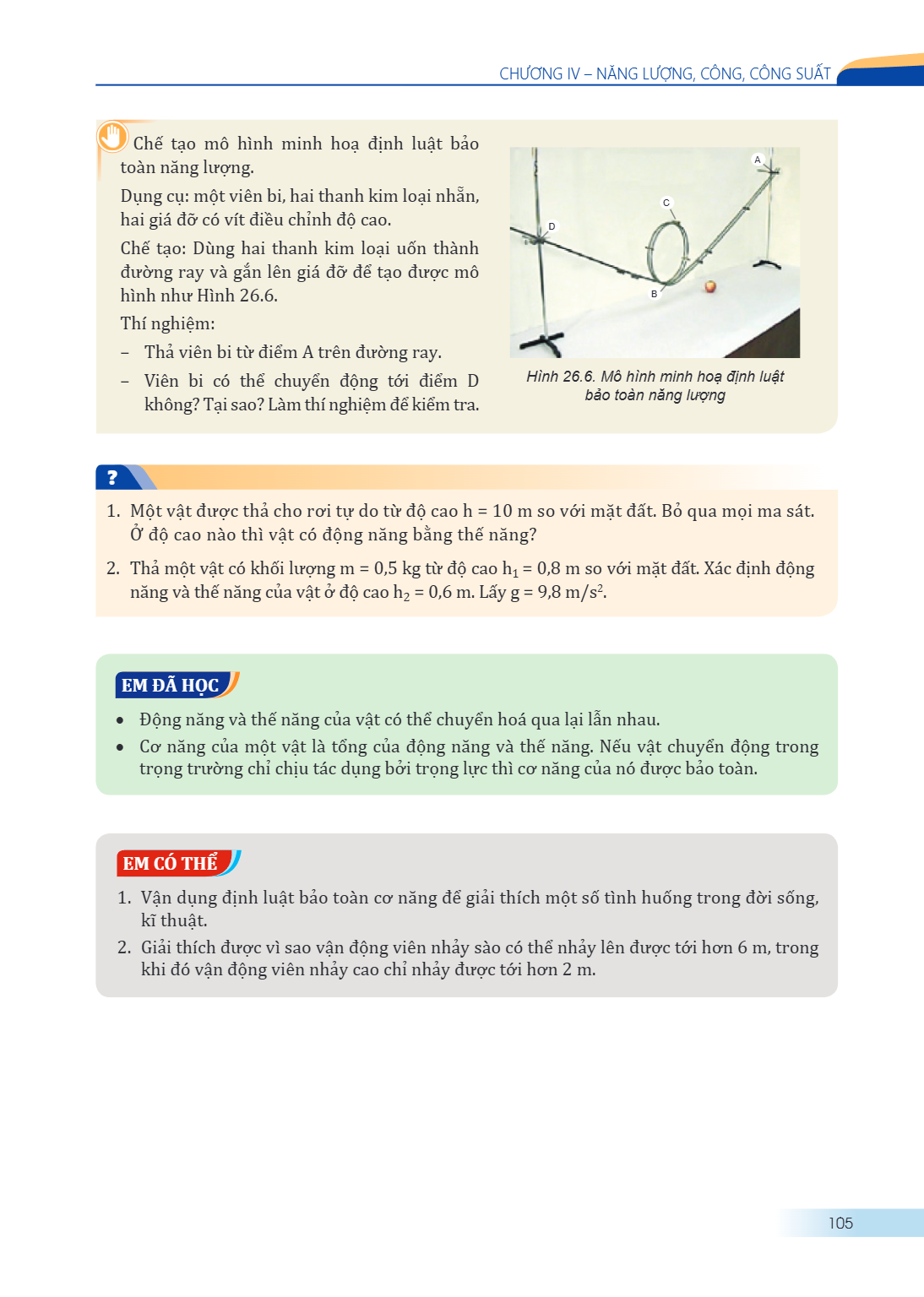 CHƯƠNG IV – NĂNG LƯỢNG, CÔNG, CÔNG SUẤT Chế tạo mô hình minh hoạ định luật bảo toàn năng lượng. Dụng cụ: một viên bi, hai thanh kim loại nhẵn, hai giá đỡ có vít