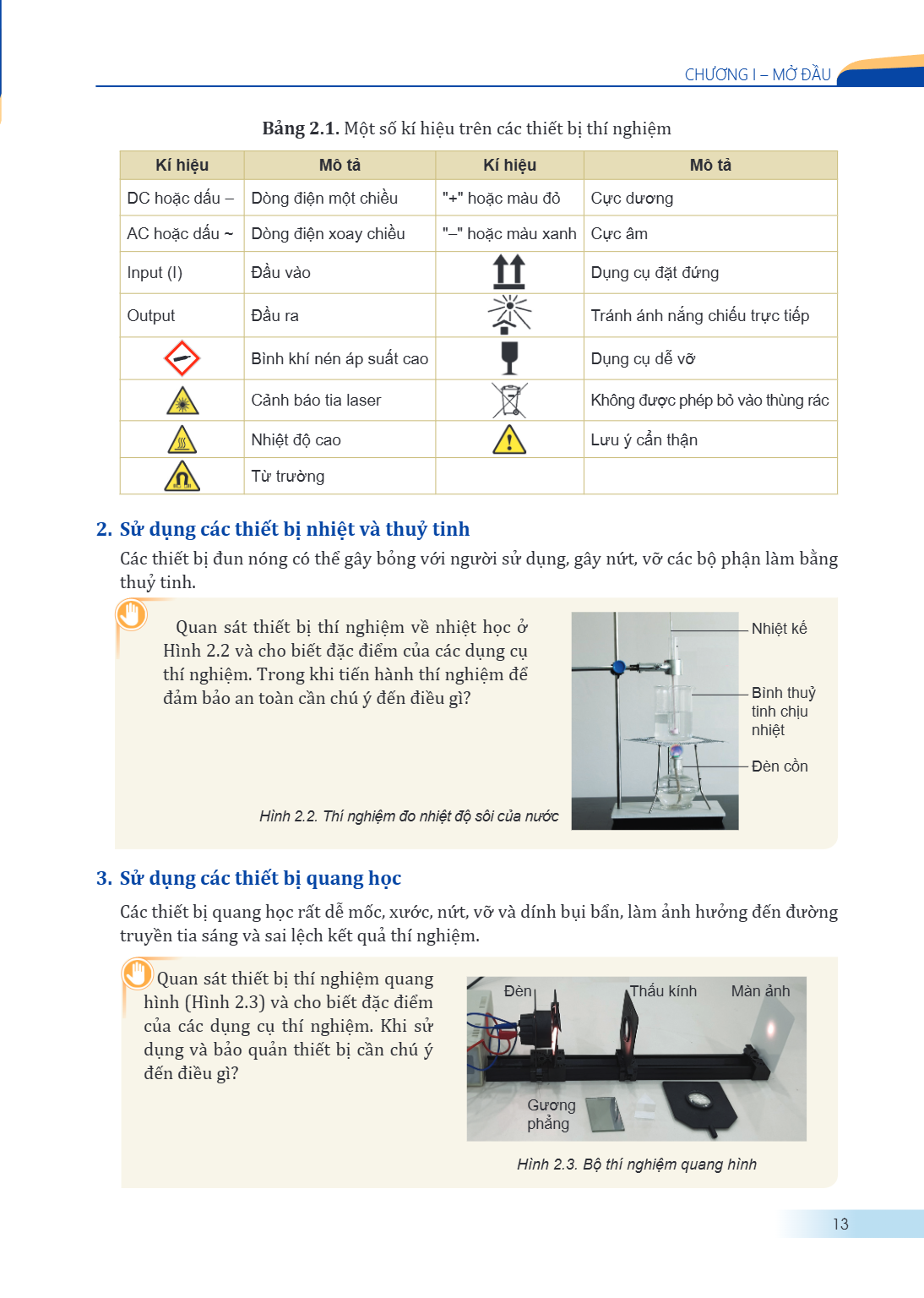 CHƯƠNG I – MỞ ĐẦU Bảng 2.1. Một số kí hiệu trên các thiết bị thí nghiệm Kí hiệu, Mô tả, Kí hiệu, Mô tả DC hoặc dấu –, Dòng điện một chiều, "+" hoặc màu đỏ, Cực 