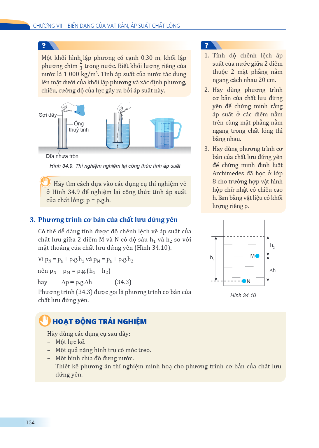 Chương VII – BIẾN DẠNG CỦA VẬT RẮN, ÁP SUẤT CHẤT LỎNG Một khối hình lập phương có cạnh 0,30 m, khối lập phương chìm $\frac{2}{3}$ trong nước. Biết khối lượng ri