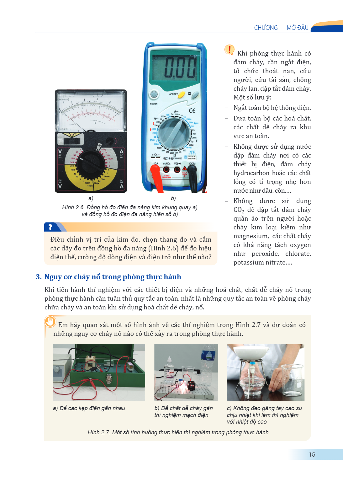 CHƯƠNG I – MỞ ĐẦU a) b) Hình 2.6. Đồng hồ đo điện đa năng kim khung quay a) và đồng hồ đo điện đa năng hiện số b) ? Điều chỉnh vị trí của kim đo, chọn thang đo 