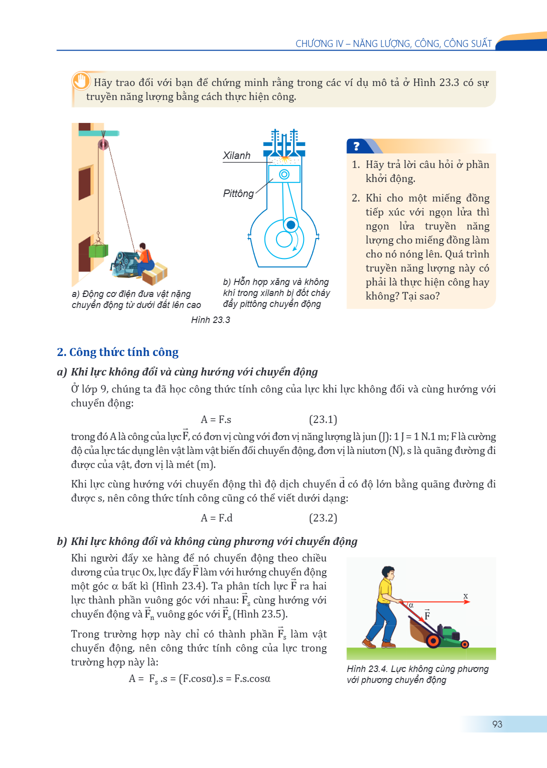 Chương IV – NĂNG LƯỢNG, CÔNG, CÔNG SUẤT Hãy trao đổi với bạn để chứng minh rằng trong các ví dụ mô tả ở Hình 23.3 có sự truyền năng lượng bằng cách thực hiện cô