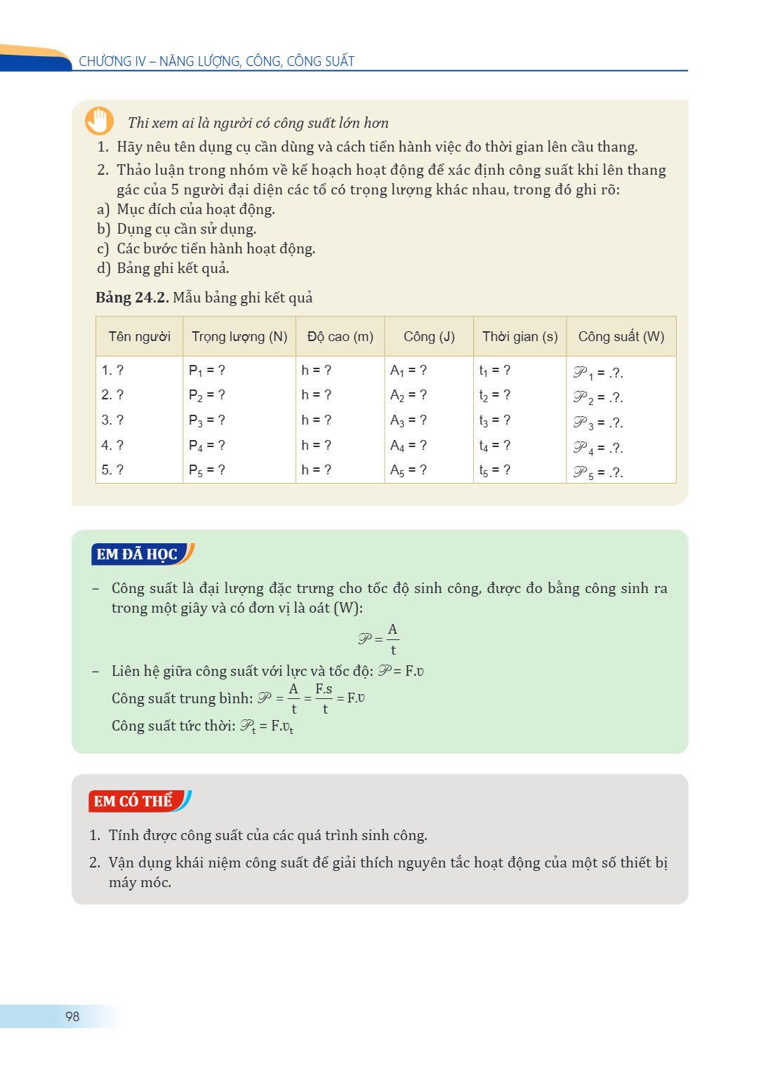 Chương IV – Năng lượng, công, công suất Thi xem ai là người có công suất lớn hơn Hãy nêu tên dụng cụ cần dùng và cách tiến hành việc đo thời gian lên cầu thang.