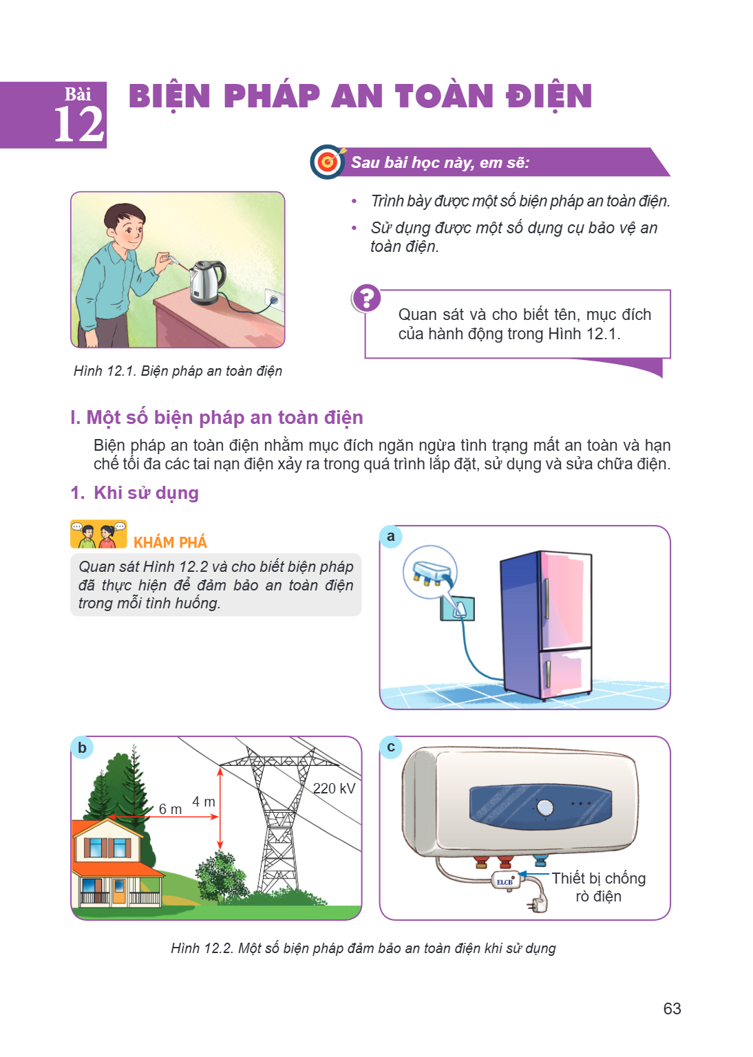 Bài 12. Biện pháp an toàn điện Sau bài học này, em sẽ: Trình bày được một số biện pháp an toàn điện. Sử dụng được một số dụng cụ bảo vệ an toàn điện. Quan sát v